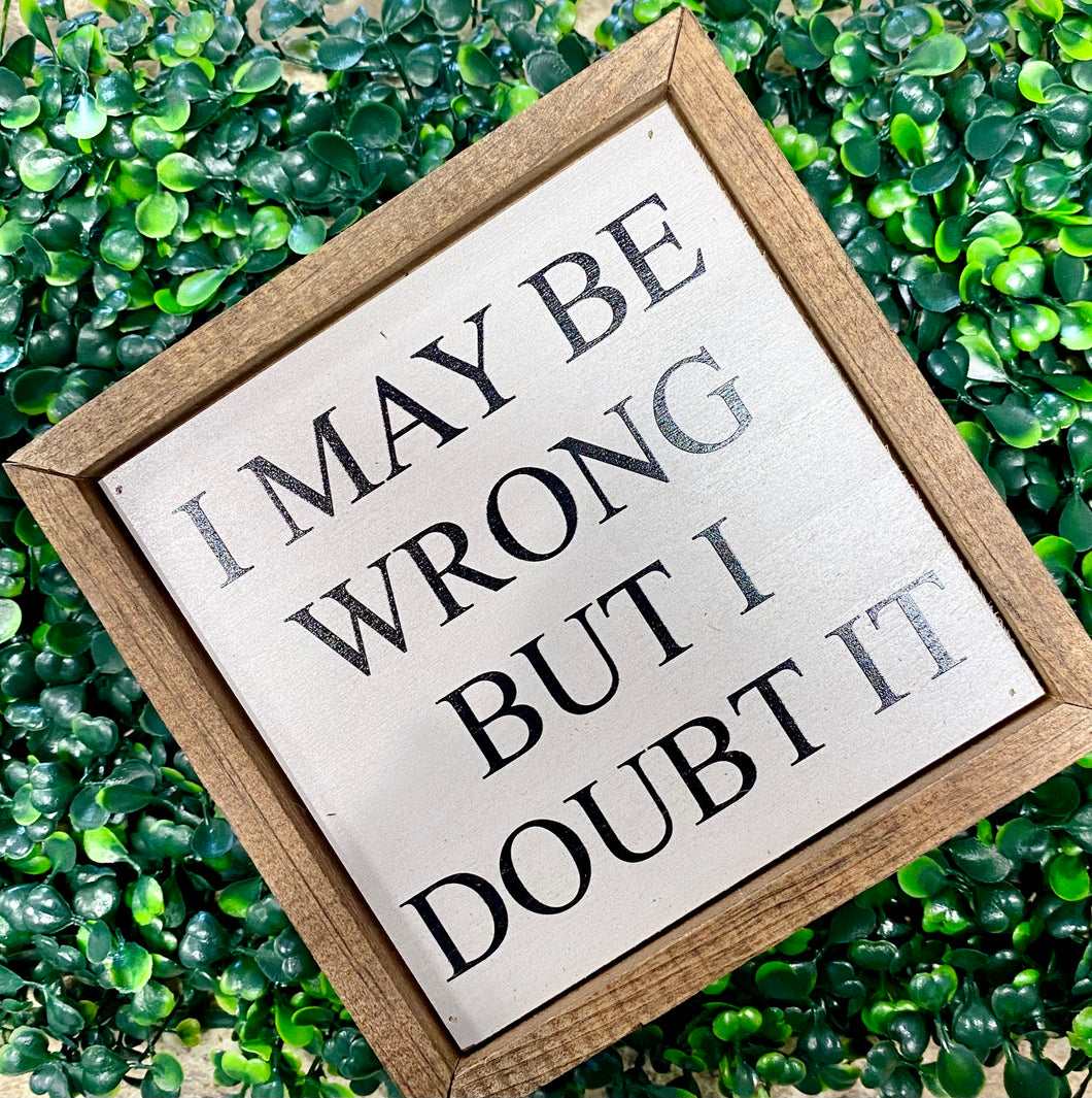 Doubt It Box Sign
